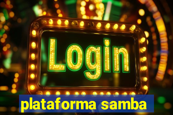 plataforma samba